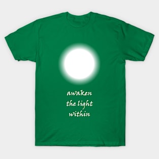 Awaken the Light Within T-Shirt